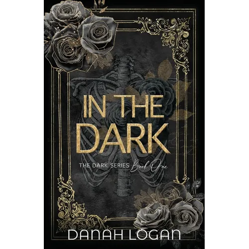 In the Dark (Discreet Cover): A Dark New Adult Romantic Suspense Trilogy