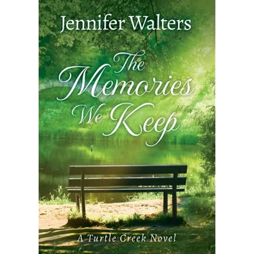 The Memories We Keep