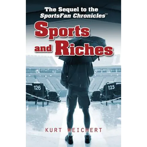 Sports and Riches: The Sequel to Sportsfan Chronicles