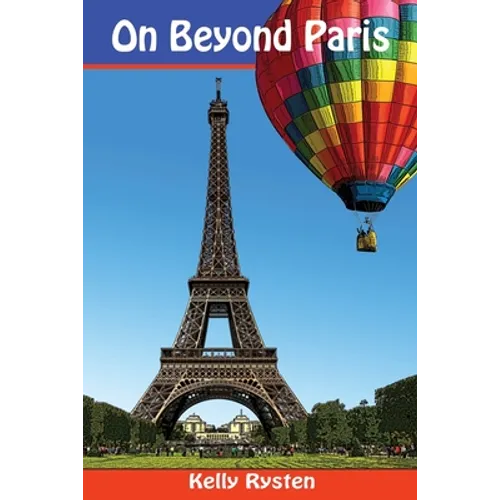 On Beyond Paris: A Geocaching Adventure Novel