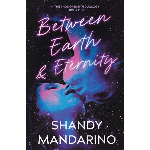 Between Earth and Eternity
