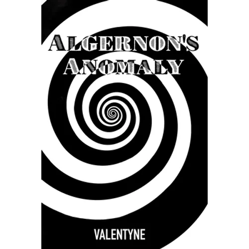 Algernon's Anomaly
