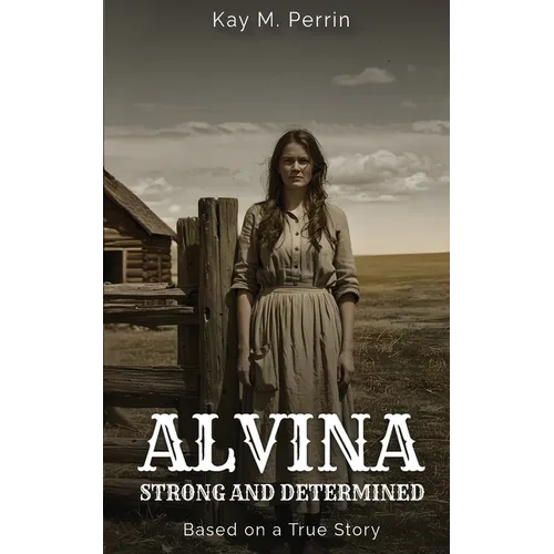 Alvina: Strong and Determined