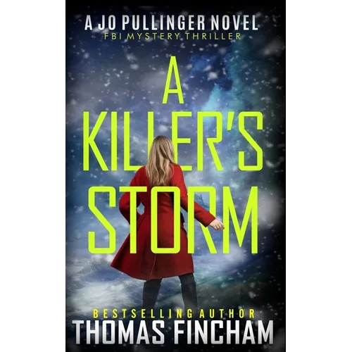 A Killer's Storm: FBI Mystery Thriller