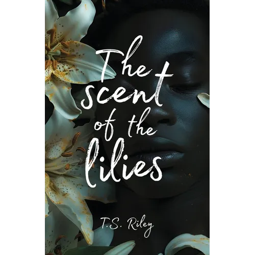 The Scent of the Lilies