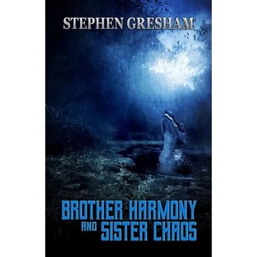 Brother Harmony and Sister Chaos