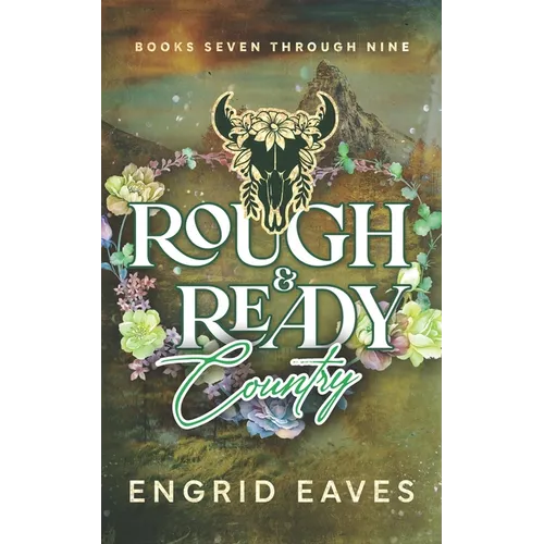 Rough & Ready Country: Books 7-9: Rough & Ready Country