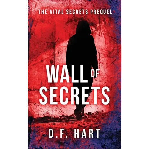 Wall of Secrets: The Vital Secrets Prequel