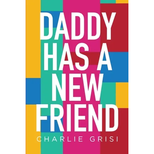 Daddy Has A New Friend
