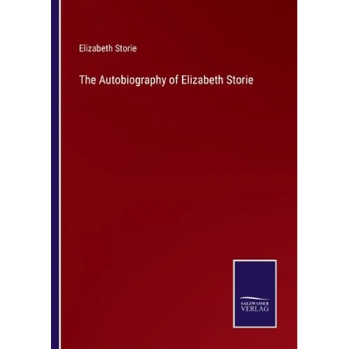 The Autobiography of Elizabeth Storie