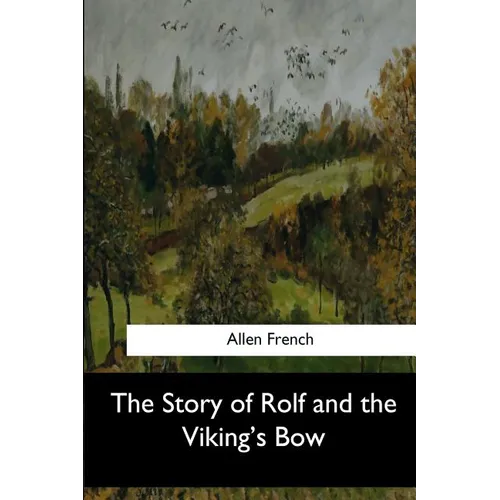 The Story of Rolf and the Viking's Bow