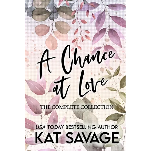 A Chance at Love: The Complete Collection