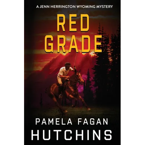 Red Grade: A Jenn Herrington Wyoming Mystery