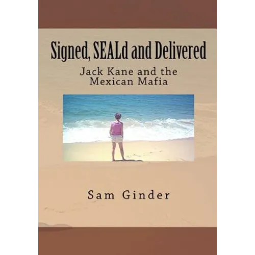 Signed, SEALd and Delivered: Jack Kane and the Mexican Mafia