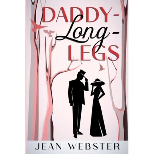 Daddy-Long-Legs: Annotated