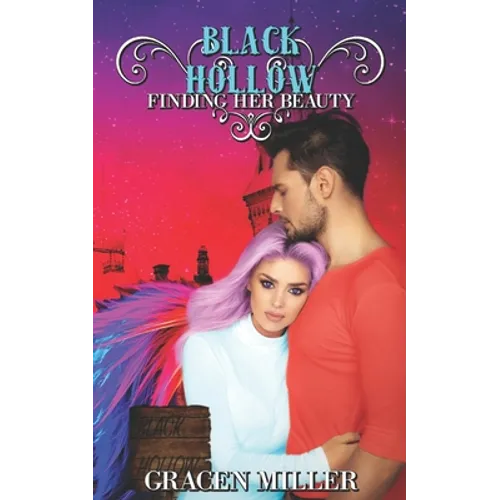 Black Hollow: Finding Her Beauty (The Drakki Chronicles #3)