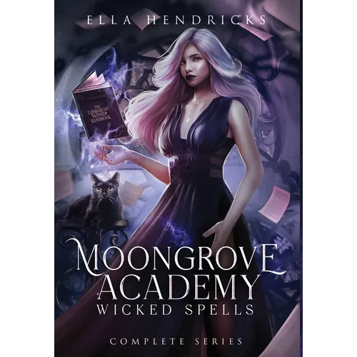 Moongrove Academy: Wicked Spells (The Complete Series)