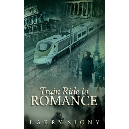 Train Ride To Romance
