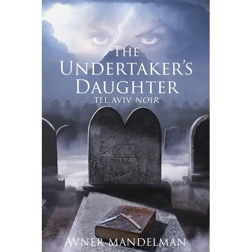 The Undertaker's Daughter (Tel Aviv Noir)