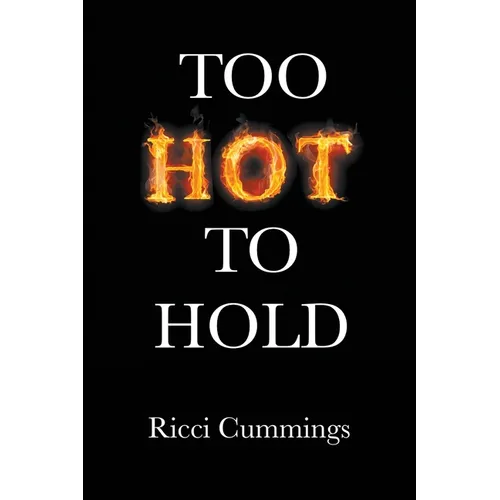 Too Hot to Hold