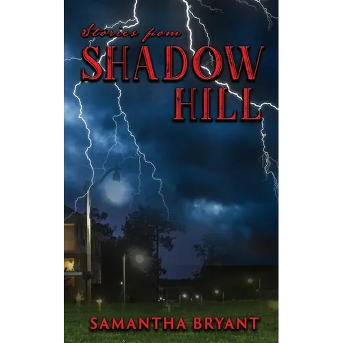 Stories from Shadow Hill: 13 Weird Suburban Tales