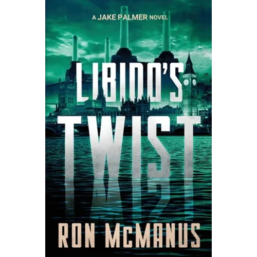 Libido's Twist: A Jake Palmer Novel