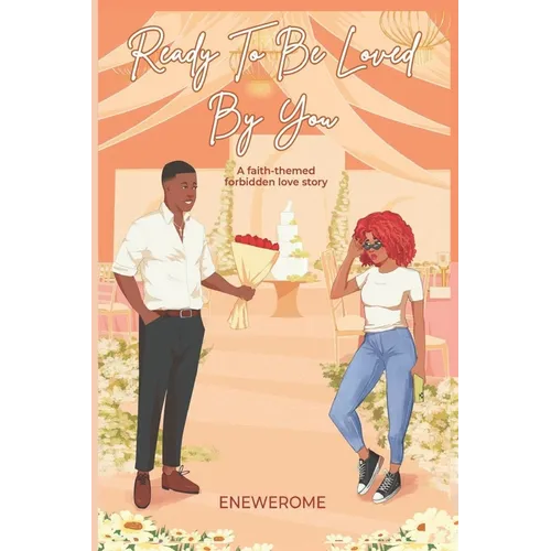 Ready to be Loved by You: A Forbidden Love Contemporary Christian Romance
