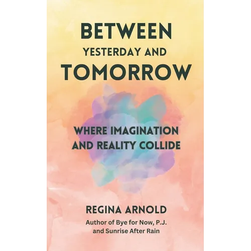 Between Yesterday and Tomorrow