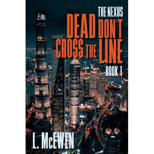 Dead Don't Cross The Line