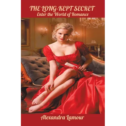 The Long-Kept Secret: Enter the World of Romance