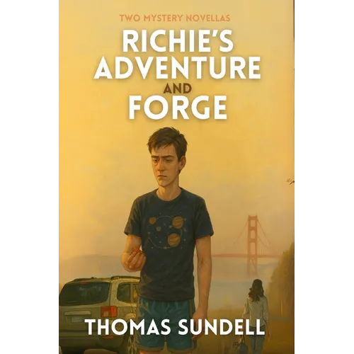 Richie's Adventure And Forge: Two Mystery Novellas