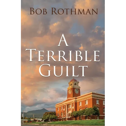 A Terrible Guilt