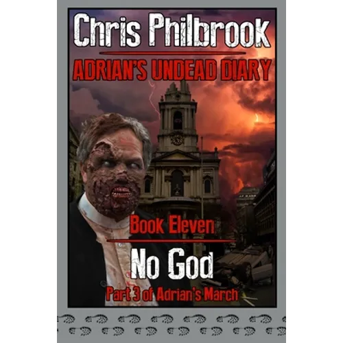 No God: Adrian's March, Part Three