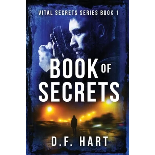 Book Of Secrets: Vital Secrets, Book One