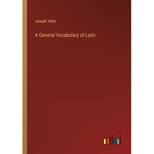 A General Vocabulary of Latin