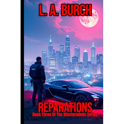 Reparations: Book Three Of The Masterminds Series