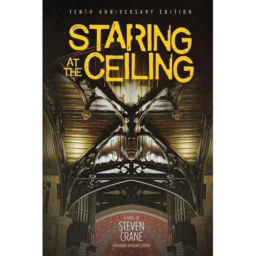 Staring at the Ceiling - Second Edition