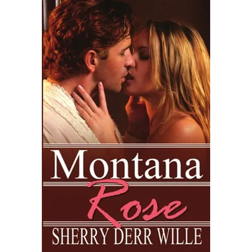 Montana Rose
