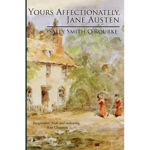 Yours Affectionately, Jane Austen
