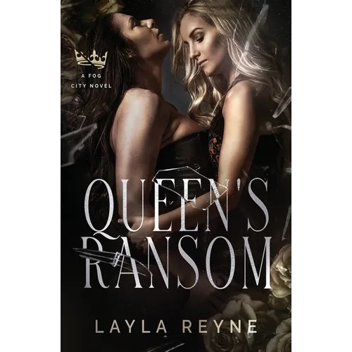 Queen's Ransom: A Fog City Novel