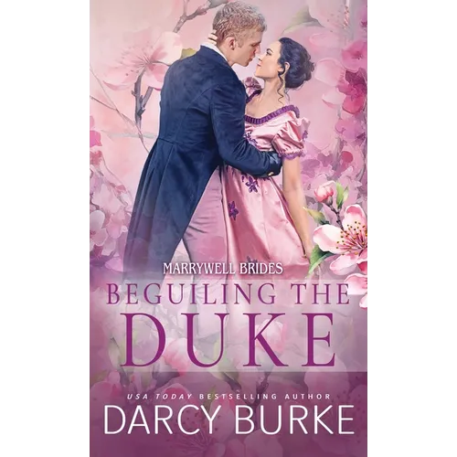 Beguiling the Duke
