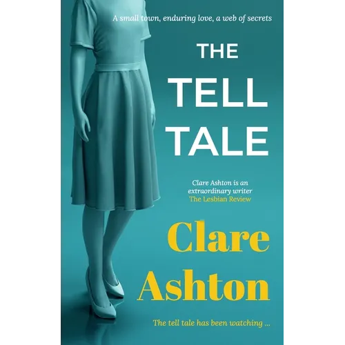 The Tell Tale: a small town, enduring love, a web of secrets