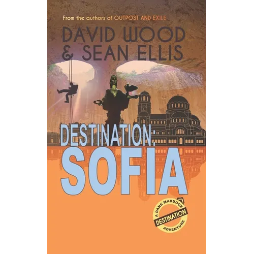 Destination: Sofia: A Dane Maddock Adventure