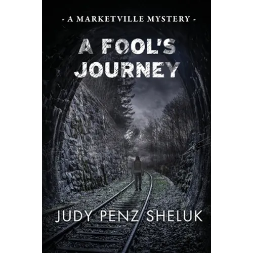 A Fool's Journey: A Marketville Mystery