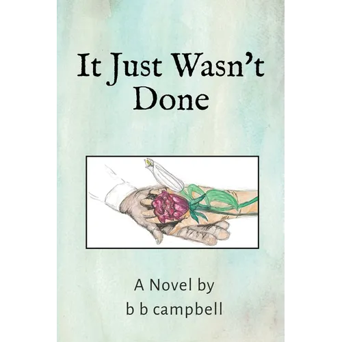 It Just Wasn't Done