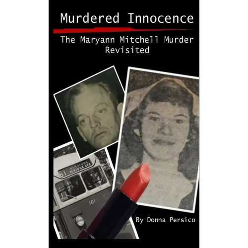 Murdered Innocence: The Maryann Mitchell Murder Revisited