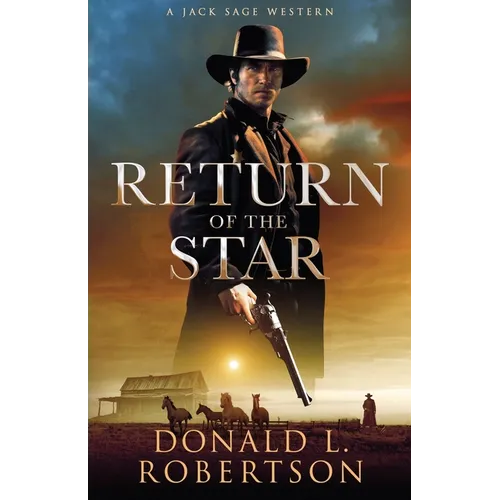 Return of the Star: A Jack Sage Western