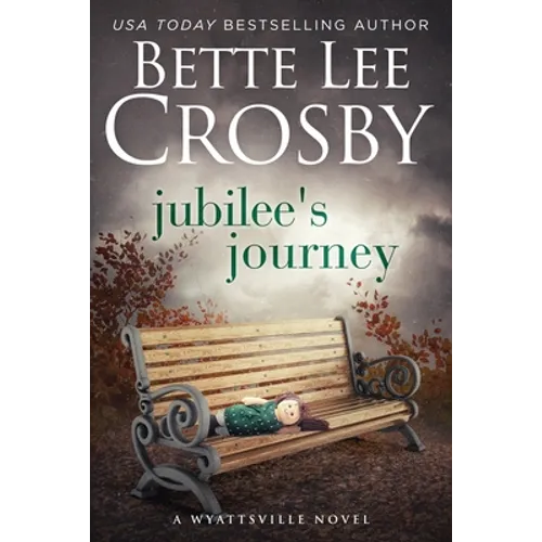 Jubilee's Journey: Family Saga (A Wyattsville Novel Book 2)