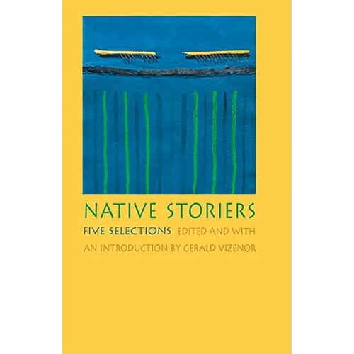 Native Storiers: Five Selections