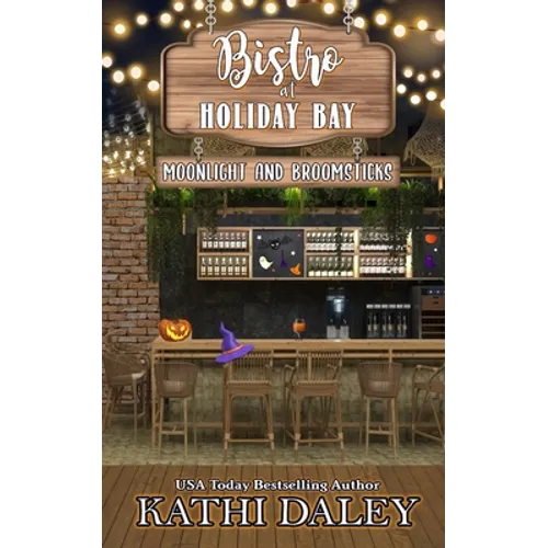 The Bistro at Holiday Bay: Moonlight and Broomsticks